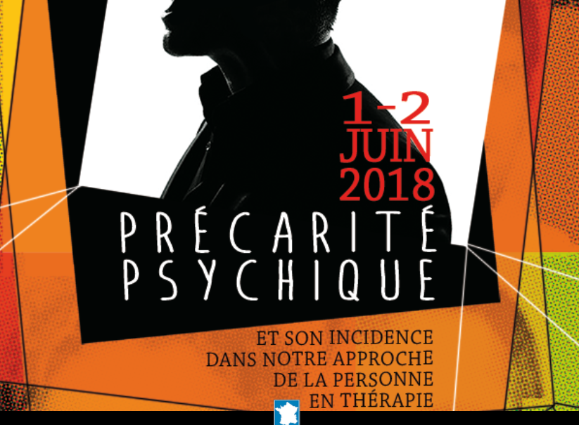 Précarité Psychique et son incidence dans notre approche de la personne en thérapie. Précarité Psychique et son incidence dans notre approche de la personne en thérapie.