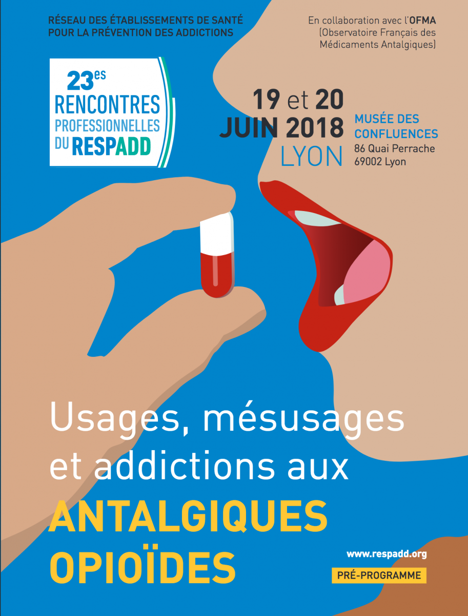 Usages, mésusages et addictions aux antalgiques opioïdes Usages, mésusages et addictions aux antalgiques opioïdes