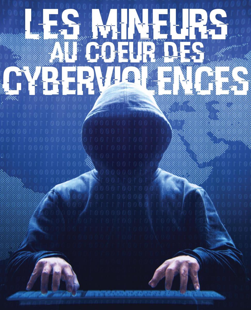 Les mineurs au coeur des cyberviolences Les mineurs au coeur des cyberviolences