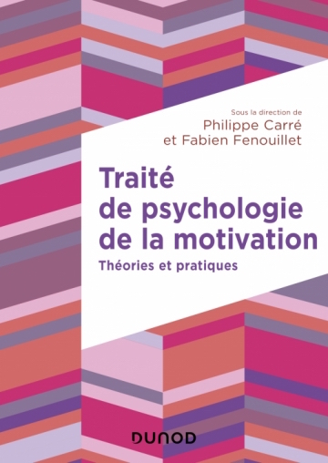 Traité de psychologie de la motivation Traité de psychologie de la motivation