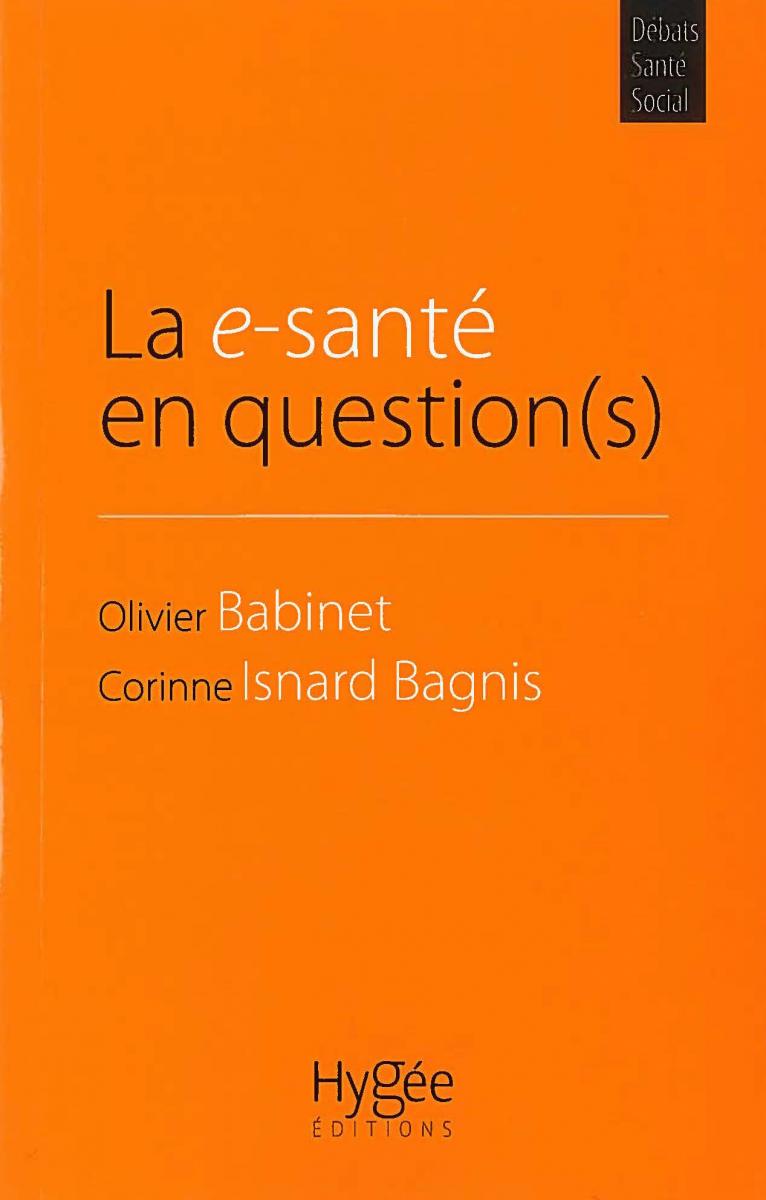 La e-santé en question(s) La e-santé en question(s)