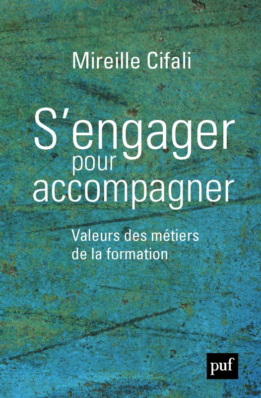 S'engager pour accompagner - Valeurs des métiers de la formation S'engager pour accompagner - Valeurs des métiers de la formation