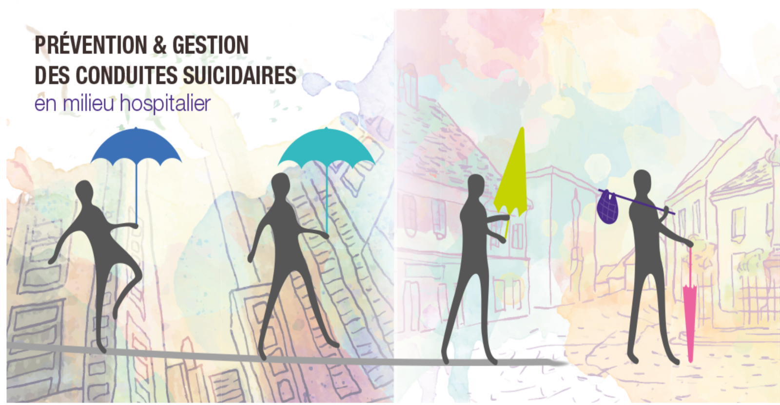 Un guide de prévention et gestion des conduites suicidaires à l'hôpital Un guide de prévention et gestion des conduites suicidaires à l'hôpital