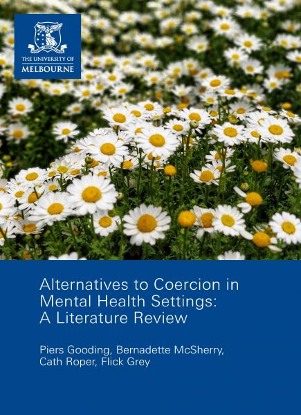 Alternatives à la contrainte en santé mentale : revue de littérature internationale Alternatives à la contrainte en santé mentale : revue de littérature internationale