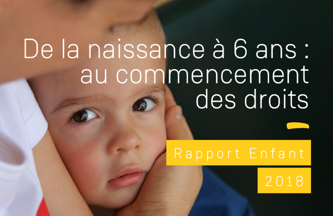 La petite enfance au cœur du rapport 2018 du Défenseur des droits La petite enfance au cœur du rapport 2018 du Défenseur des droits