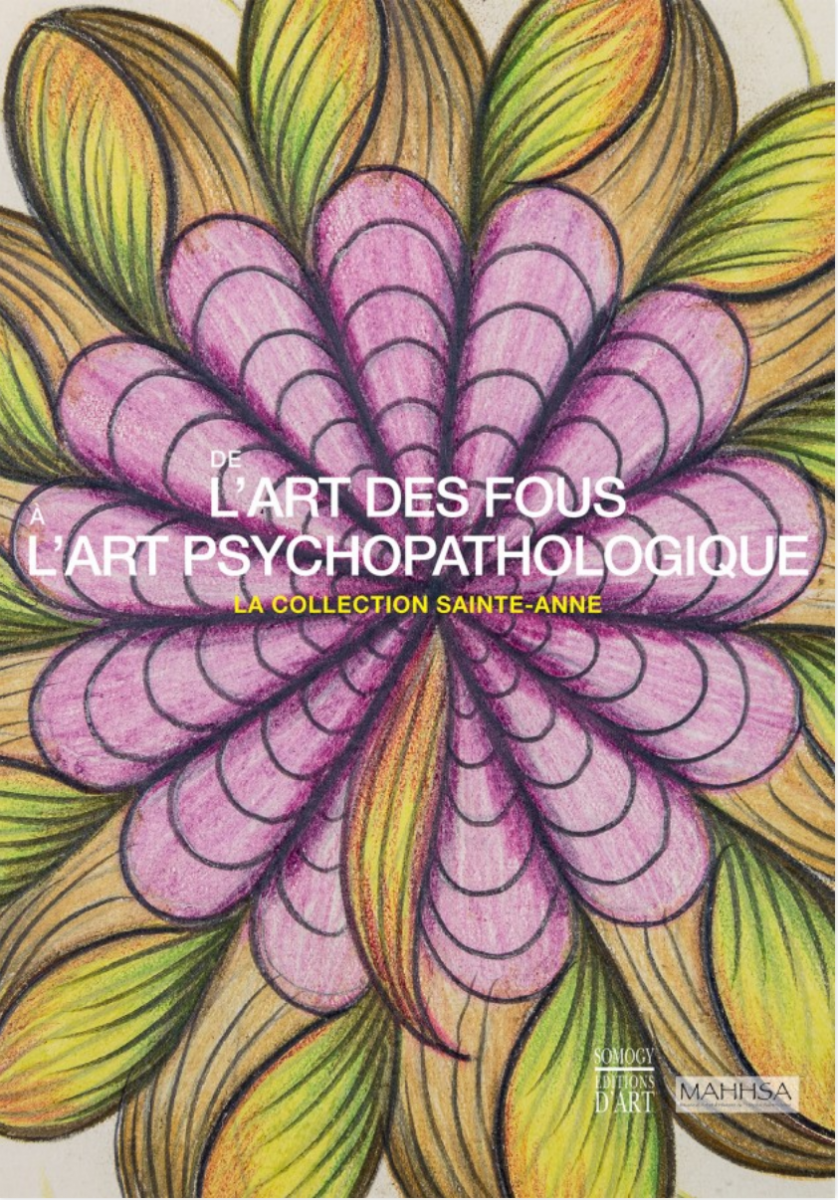 De l'art des fous à l'art psychopathologique De l'art des fous à l'art psychopathologique