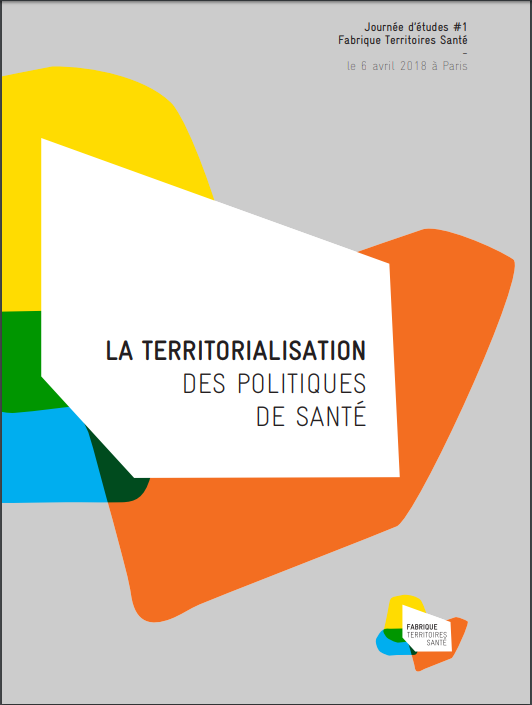 La territorialisation des services de santé La territorialisation des services de santé