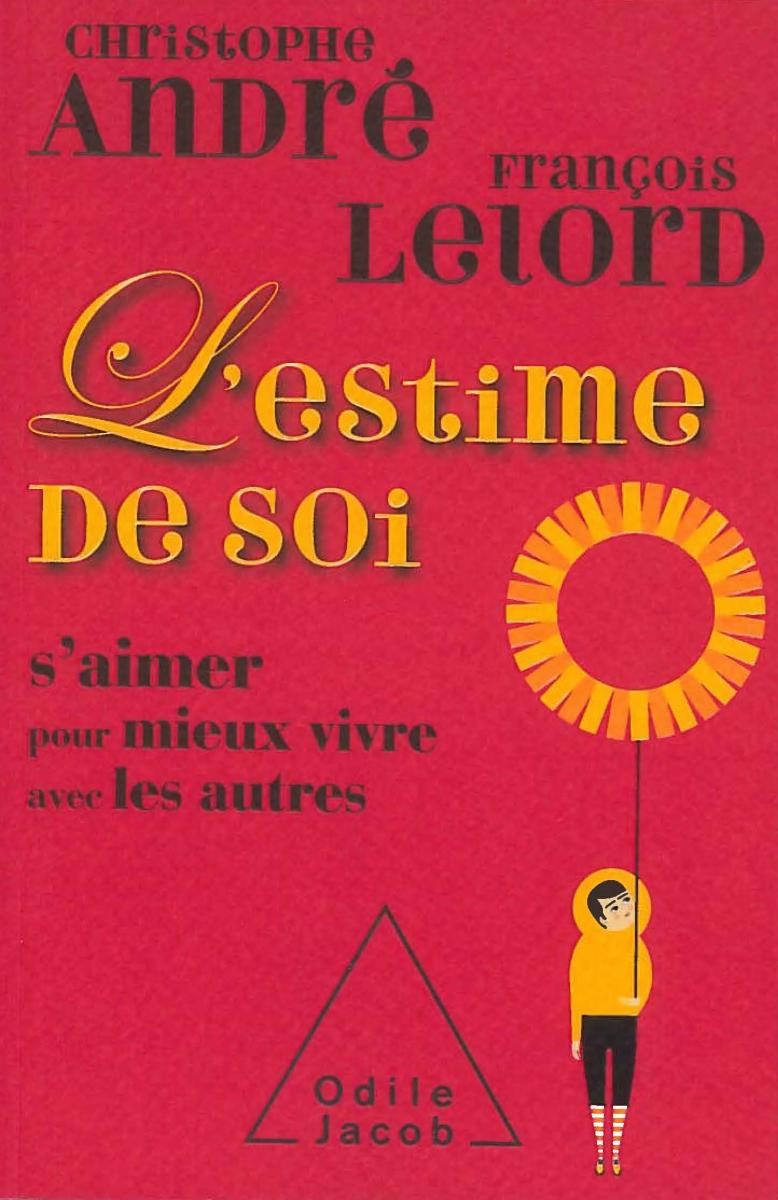 L'estime de soi L'estime de soi