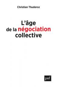 L'âge de la négociation collective L'âge de la négociation collective