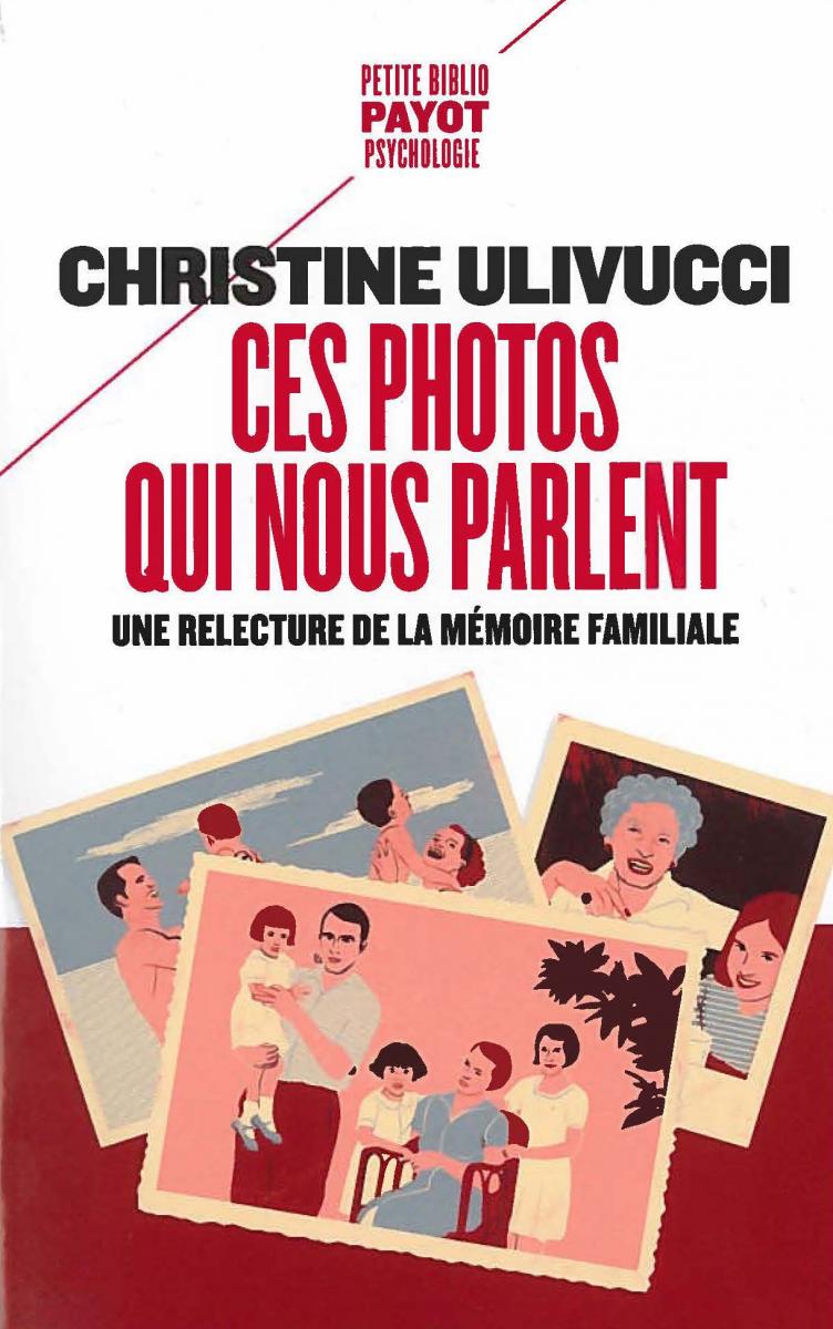 Ces photos qui nous parlent - une relecture de la mémoire familiale Ces photos qui nous parlent - une relecture de la mémoire familiale