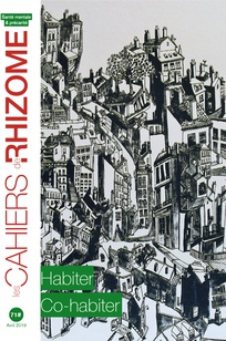 Parution du n°71 des Cahiers de Rhizome : Habiter, co-habiter Parution du n°71 des Cahiers de Rhizome : Habiter, co-habiter