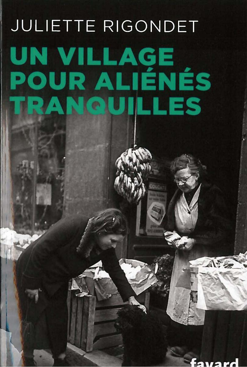 Un village pour aliénés tranquilles Un village pour aliénés tranquilles