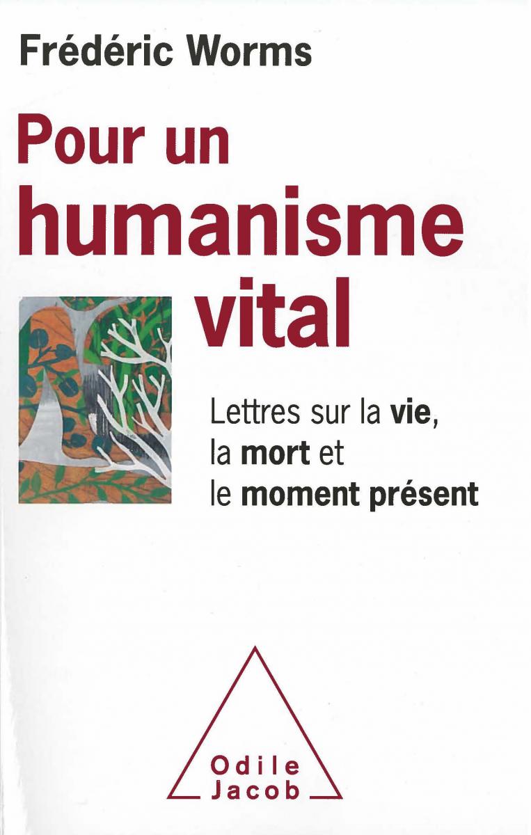 Pour un humanisme vital Pour un humanisme vital