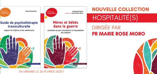 Hospitalité(s), nouvelle collection In Press dirigée par Marie Rose Moro Hospitalité(s), nouvelle collection In Press dirigée par Marie Rose Moro