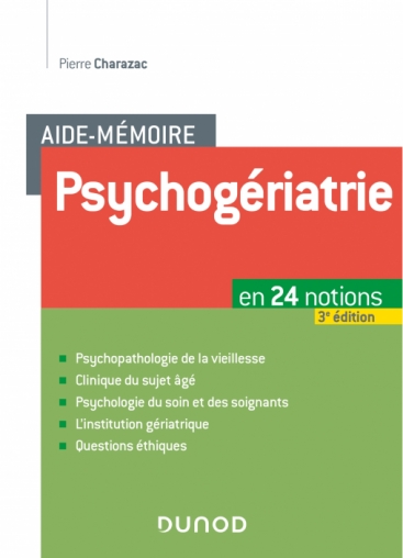 Aide-mémoire psychogériatrie, nouvelle édition Aide-mémoire psychogériatrie, nouvelle édition