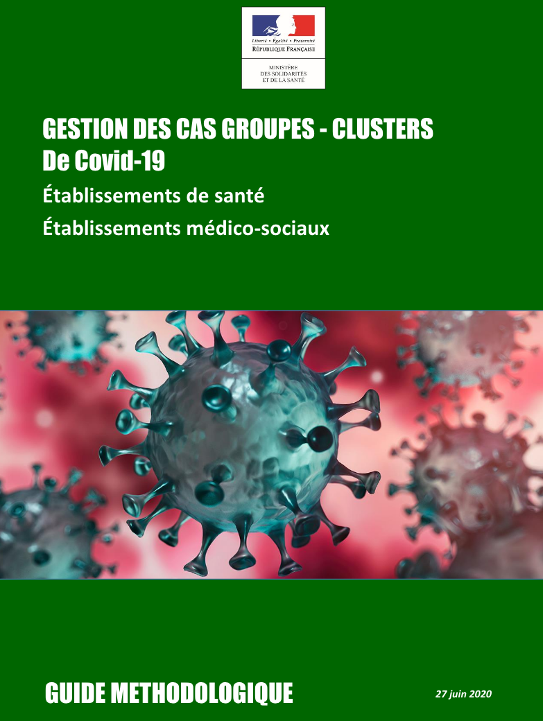 Covid-19 : un guide pour gérer les clusters en établissements Covid-19 : un guide pour gérer les clusters en établissements