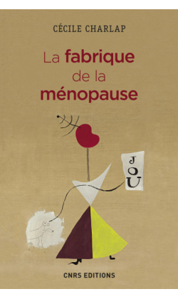 La fabrique de la ménopause La fabrique de la ménopause