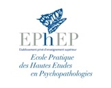 Ecole pratique des Hautes Etudes en Psychopathologies Ecole pratique des Hautes Etudes en Psychopathologies